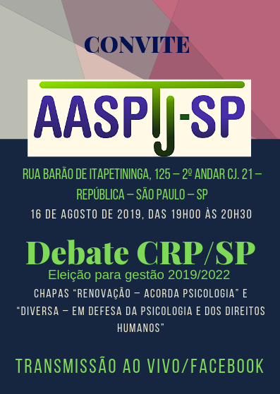AASPTJ-SP abre espaço para debate de chapas que concorrem à eleição do CRP/SP